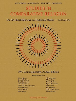 Studies in Comparative Religion: 1970 Commemorative Annual Edition by 