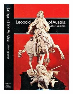 Leopold I of Austria by John P. Spielman