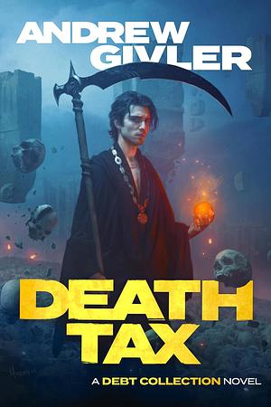 Death Tax by Andrew Givler