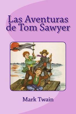 Las Aventuras de Tom Sawyer by Mark Twain