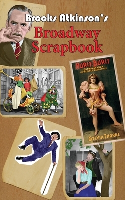 Broadway Scrapbook by Brooks Atkinson