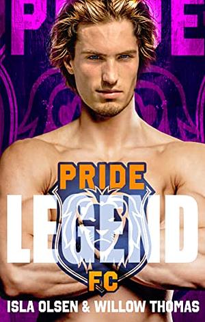 Legend by Isla Olsen, Willow Thomas