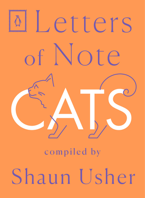Letters of Note: Cats by Shaun Usher