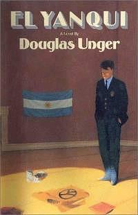 El Yanqui by Douglas Unger