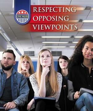 Respecting Opposing Viewpoints by Jeanne Marie Ford