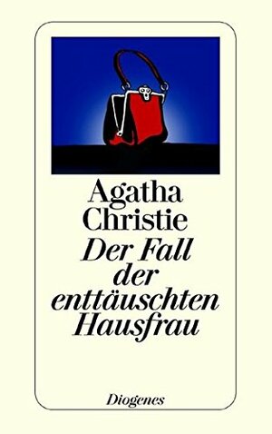 Der Fall der enttäuschten Hausfrau by Agatha Christie, Peter Naujack