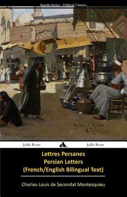 Lettres persanes/Persian Letters (French-English Bilingual Text) by Montesquieu