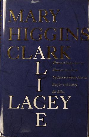 Lacey/Alice by Mary Higgins Clark