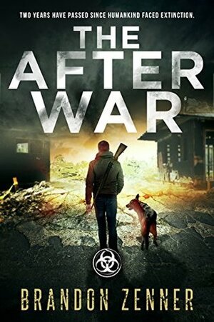 The After War by Brandon Zenner