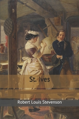 St. Ives by Robert Louis Stevenson