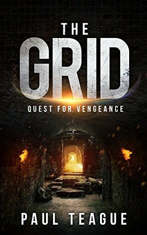 The Grid 2: Quest for Vengeance by Paul Teague