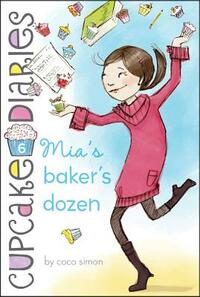 Mia's Baker's Dozen by Coco Simon