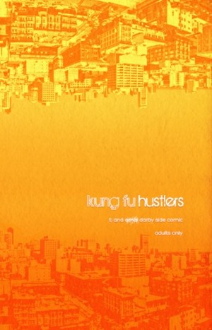 Kung Fu Hustlers by E.K. Weaver