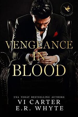 Vengeance in Blood by Vi Carter, Vi Carter, E.R. Whyte