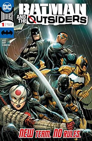 Batman and the Outsiders (2019-) #1 by Bryan Edward Hill, Tyler Kirkham, Dexter Soy, Arif Prianto