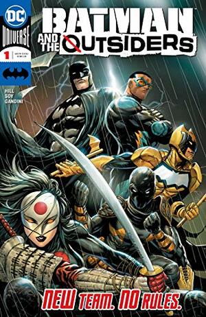 Batman and the Outsiders (2019-) #1 by Dexter Soy, Tyler Kirkham, Bryan Edward Hill, Arif Prianto