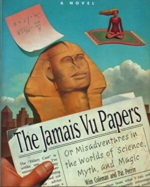 The Jamais Vu Papers by Pat Perrin, Wim Coleman