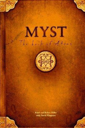 Myst: The Book of Atrus by Miller, Rand, Miller, Robyn (November 2, 1995) Hardcover by Rand Miller, Rand Miller