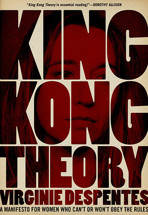 King Kong Theory by Virginie Despentes