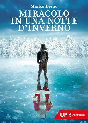 Miracolo in una notte d'inverno by Marko Leino