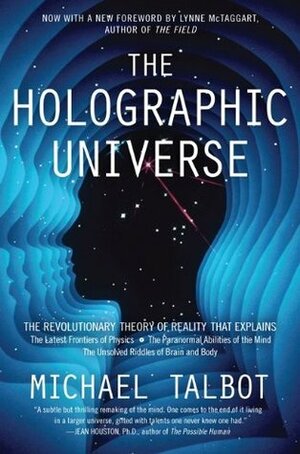 Holographic Universe by Michael Talbot