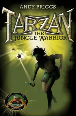 The Jungle Warrior by Andy Briggs