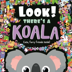 Look! There's a Koala by Igloobooks