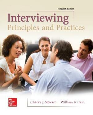 Interviewing: Principles and Practices by Charles J. Stewart