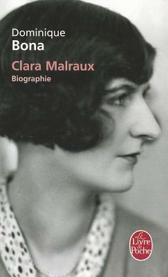 Clara Malraux by Dominique Bona