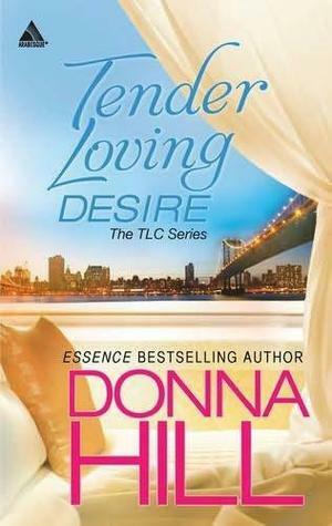 Tender Loving Desire: Sex and Lies\\Seduction and Lies by Donna Hill