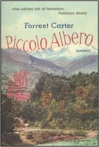 Piccolo Albero by Forrest Carter