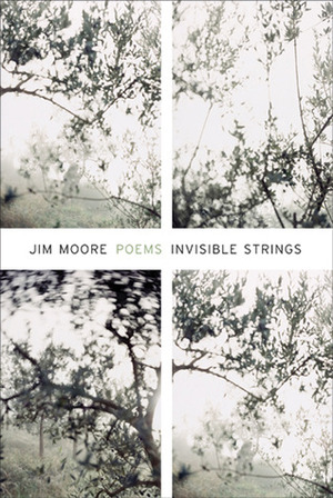 Invisible Strings by Jim Moore
