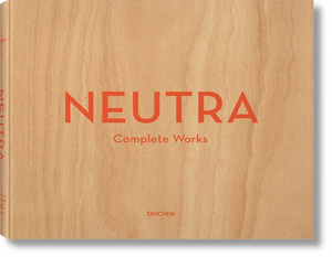 Neutra. Complete Works by Julius Shulman, Barbara Lamprecht