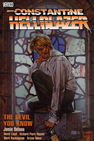 Hellblazer: The Devil You Know by Bryan Talbot, Mark Buckingham, Jamie Delano, Richard Piers Rayner, David Lloyd
