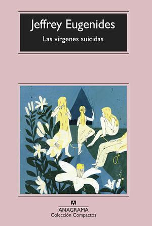 Virgenes Suicidas by Jeffrey Eugenides