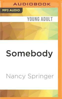 Somebody by Nancy Springer