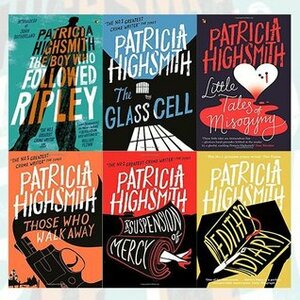 Patricia Highsmith A Virago Modern Classic Series 6 Books Bundle Collection (The Boy Who Followed Ripley, The Glass Cell, Little Tales of Misogyny, Those Who Walk Away, A Suspension of Mercy, Edith's Diary) by Patricia Highsmith
