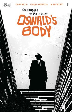 Regarding the Matter of Oswald's Body #1 by Christopher Cantwell