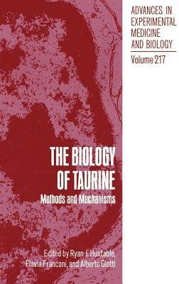 The Biology of Taurine: Methods and Mechanisms by 