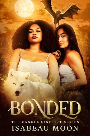 Bonded by Isabeau Moon