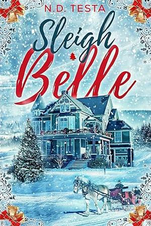 Sleigh Belle by N.D. Testa