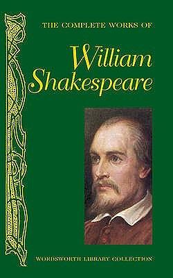 The Complete Works of William Shakespeare by William Shakespeare