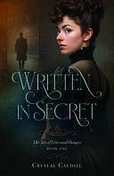 Written in Secret by Crystal Caudill