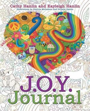 J.O.Y. Journal by Cathy Hanlin, Kayleigh Hanlin