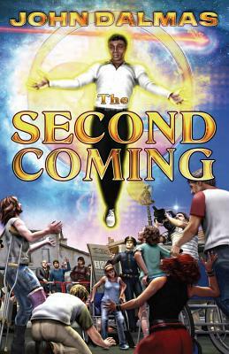The Second Coming: Book One of Millenium by John Dalmas