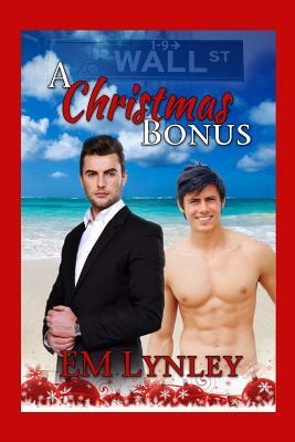 A Christmas Bonus by Em Lynley