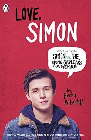 Love, Simon: Simon Vs The Homo Sapiens Agenda by Becky Albertalli