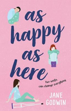 As Happy as Here by Jane Godwin