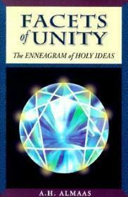 Facets of Unity: The Enneagram of Holy Ideas by A.H. Almaas