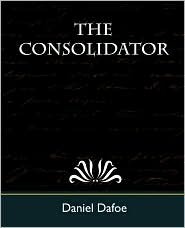 The Consolidator by Daniel Defoe